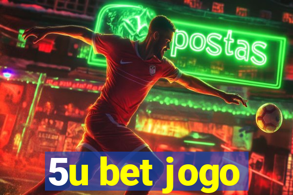 5u bet jogo